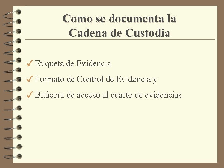 Como se documenta la Cadena de Custodia 4 Etiqueta de Evidencia 4 Formato de
