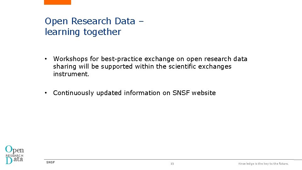 Open Research Data – learning together • Workshops for best-practice exchange on open research