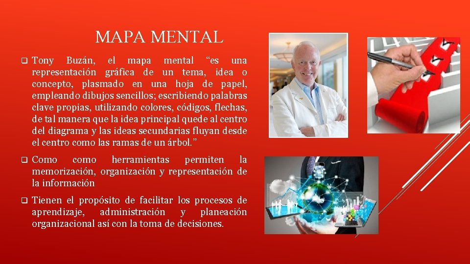 MAPA MENTAL q Tony Buzán, el mapa mental “es una representación gráfica de un