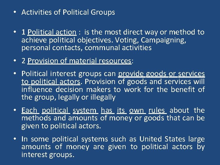  • Activities of Political Groups • 1 Political action : is the most