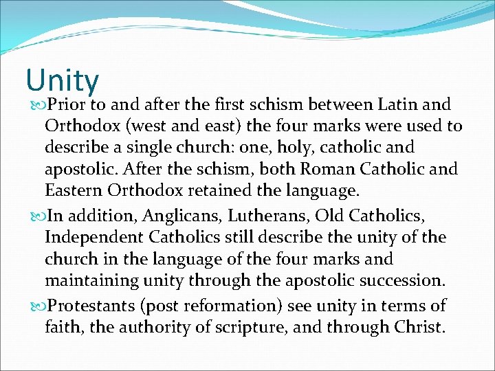 Unity Prior to and after the first schism between Latin and Orthodox (west and