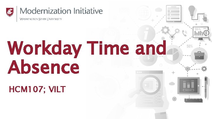 Workday Time and Absence HCM 107; VILT 