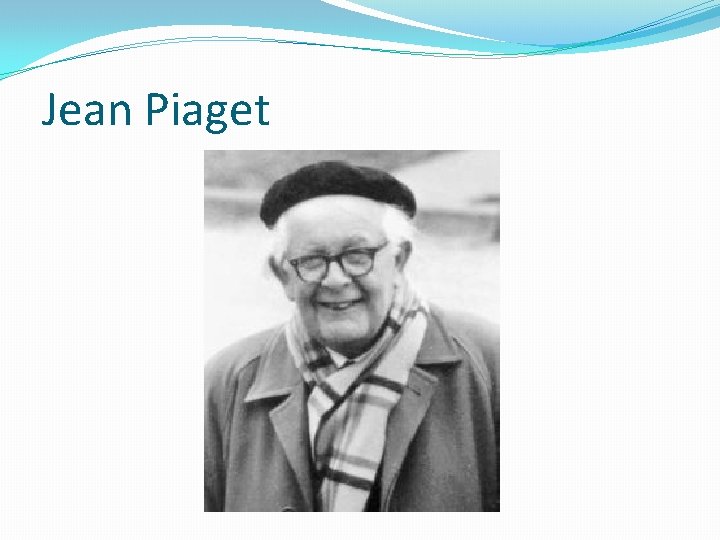 Jean Piaget 