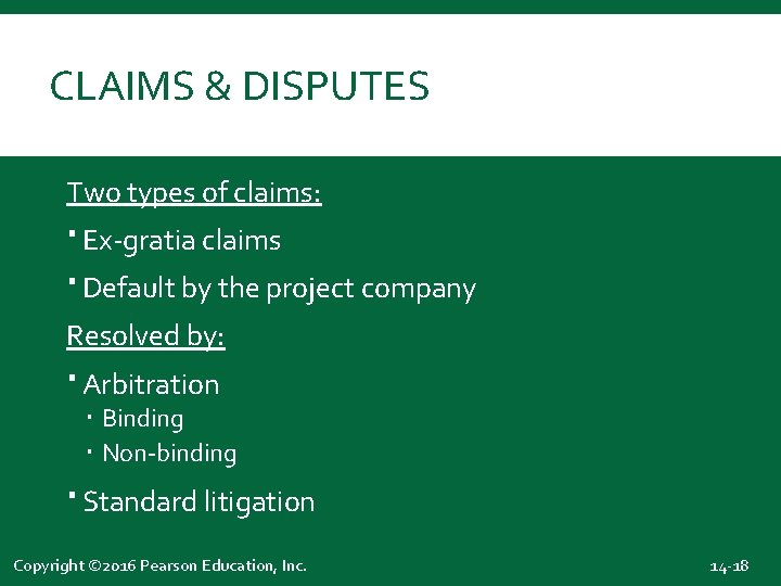 CLAIMS & DISPUTES Two types of claims: Ex-gratia claims Default by the project company