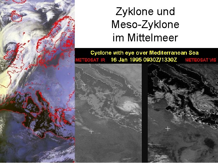 Zyklone und Meso-Zyklone im Mittelmeer 