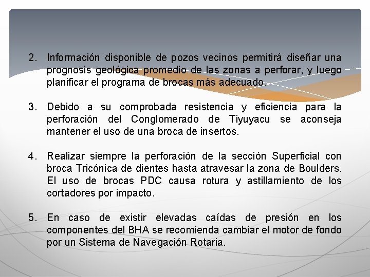 2. Información disponible de pozos vecinos permitirá diseñar una prognosis geológica promedio de las