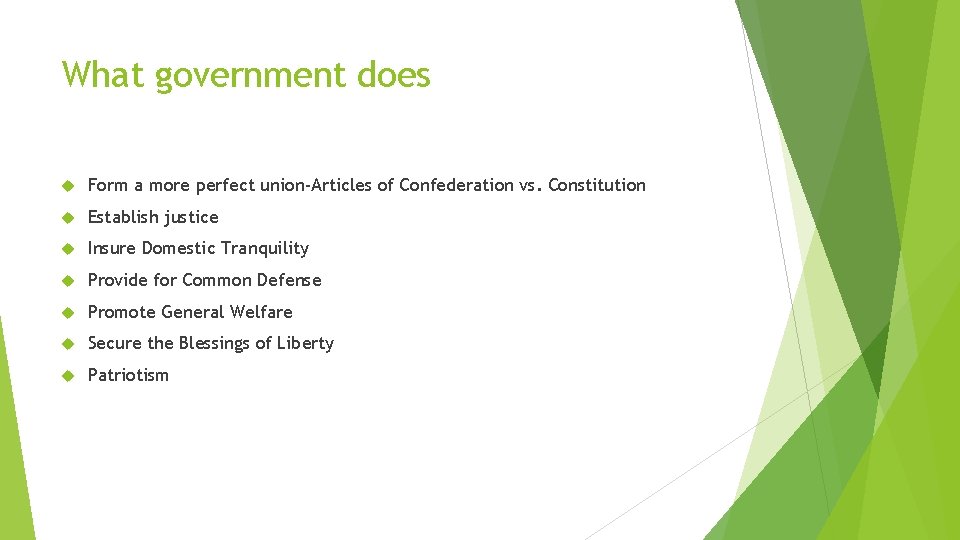 What government does Form a more perfect union-Articles of Confederation vs. Constitution Establish justice