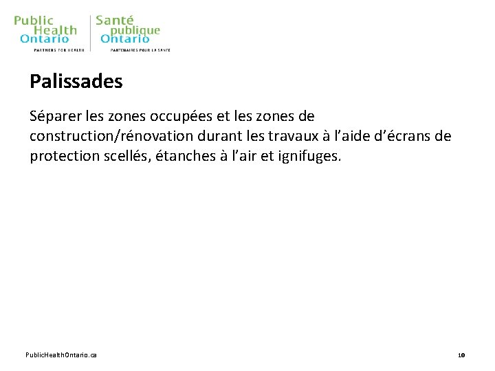 Palissades Séparer les zones occupées et les zones de construction/rénovation durant les travaux à