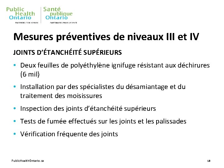 Mesures préventives de niveaux III et IV JOINTS D’ÉTANCHÉITÉ SUPÉRIEURS • Deux feuilles de