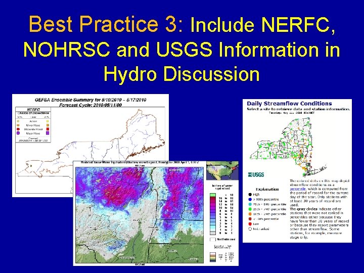 Best Practice 3: Include NERFC, NOHRSC and USGS Information in Hydro Discussion 