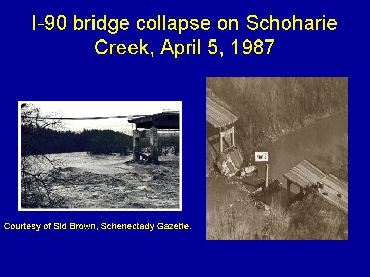 I-90 bridge collapse on Schoharie Creek, April 5, 1987 Courtesy of Sid Brown, Schenectady