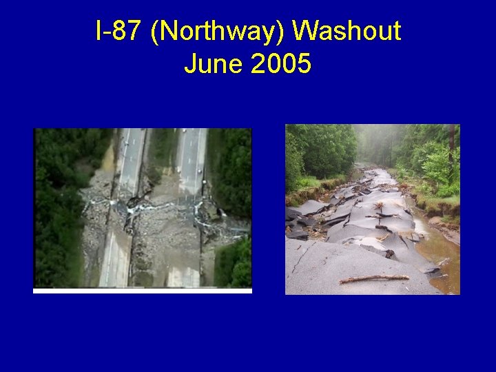I-87 (Northway) Washout June 2005 