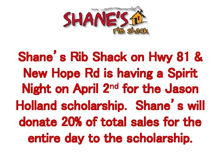 Shane’s Rib Shack on Hwy 81 & New Hope Rd is having a Spirit