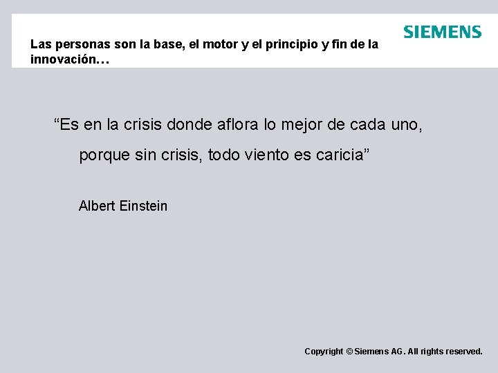 Las personas son la base, el motor y el principio y fin de la