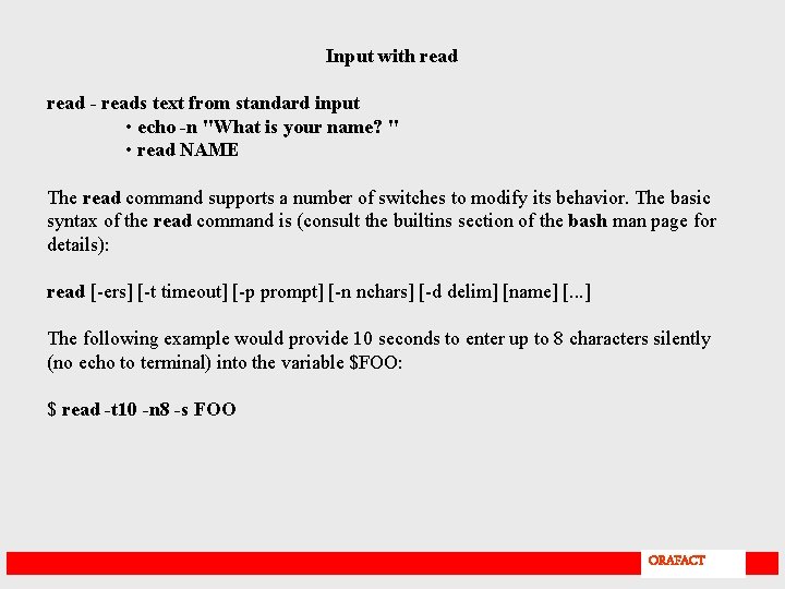 Input with read - reads text from standard input • echo -n "What is