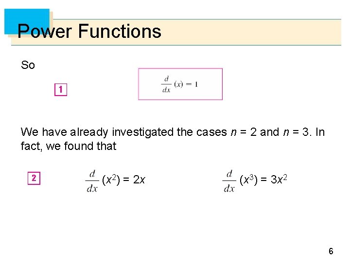 Power Functions So We have already investigated the cases n = 2 and n