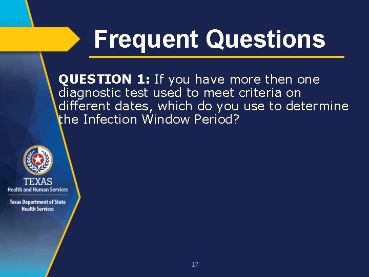Frequent Questions QUESTION 1: If you have more then one diagnostic test used to