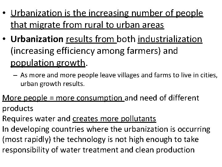 • Urbanization is the increasing number of people that migrate from rural to • Urbanization is the increasing number of people that migrate from rural to