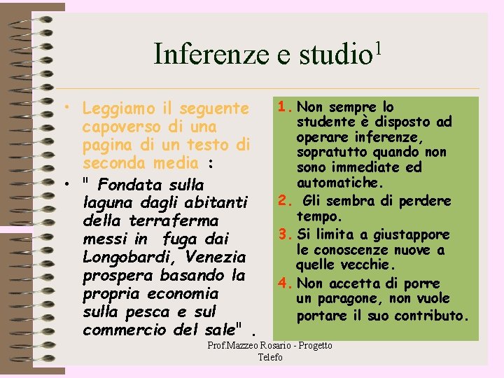 Inferenze e studio 1 • Leggiamo il seguente capoverso di una pagina di un Inferenze e studio 1 • Leggiamo il seguente capoverso di una pagina di un