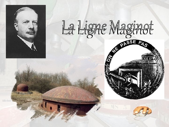 La Ligne Maginot 