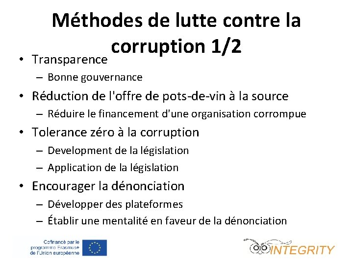  • Méthodes de lutte contre la corruption 1/2 Transparence – Bonne gouvernance •