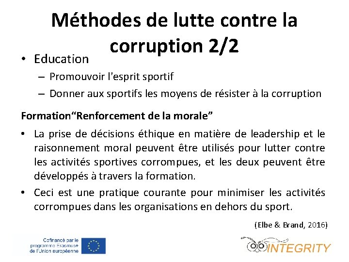  • Méthodes de lutte contre la corruption 2/2 Education – Promouvoir l'esprit sportif
