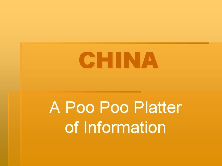 CHINA A Poo Platter of Information 