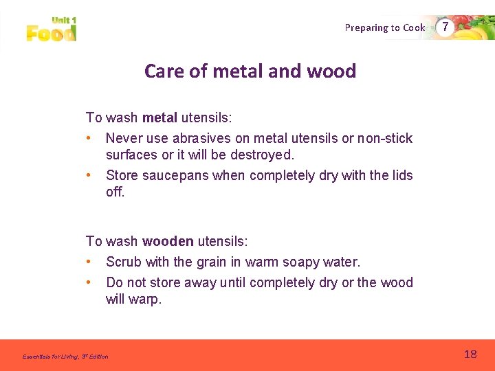 Preparing to Cook 7 Care of metal and wood To wash metal utensils: • Preparing to Cook 7 Care of metal and wood To wash metal utensils: •