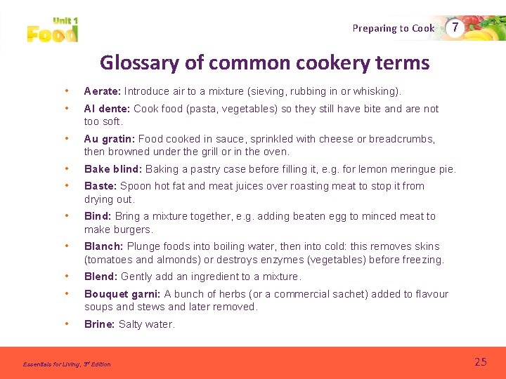 Preparing to Cook 7 Glossary of common cookery terms • Aerate: Introduce air to Preparing to Cook 7 Glossary of common cookery terms • Aerate: Introduce air to