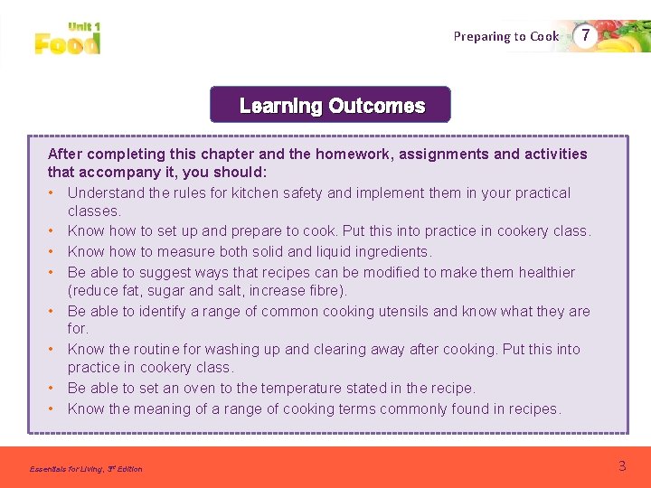 Preparing to Cook 7 Learning Outcomes After completing this chapter and the homework, assignments Preparing to Cook 7 Learning Outcomes After completing this chapter and the homework, assignments