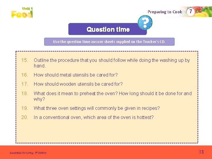 Preparing to Cook 7 Question time Use the question time answer sheets supplied on Preparing to Cook 7 Question time Use the question time answer sheets supplied on