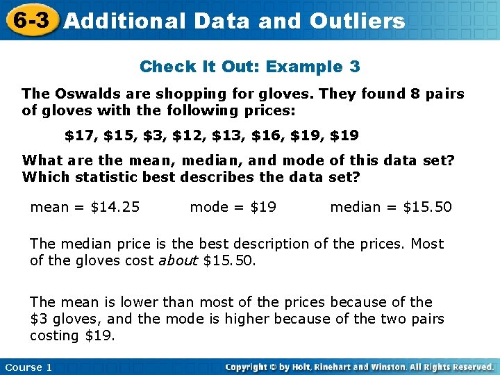 6 -3 Additional Data and Outliers Check It Out: Example 3 The Oswalds are