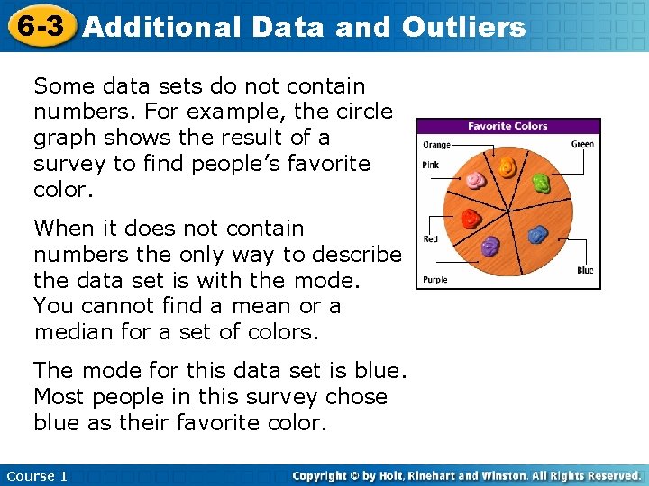 6 -3 Additional Data and Outliers Some data sets do not contain numbers. For