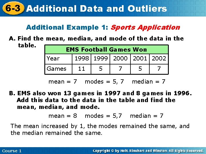 6 -3 Additional Data and Outliers Additional Example 1: Sports Application A. Find the