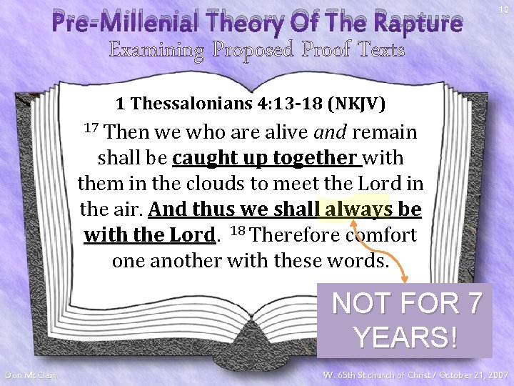 Pre-Millenial Theory Of The Rapture 10 Examining Proposed Proof Texts 1 Thessalonians 4: 13