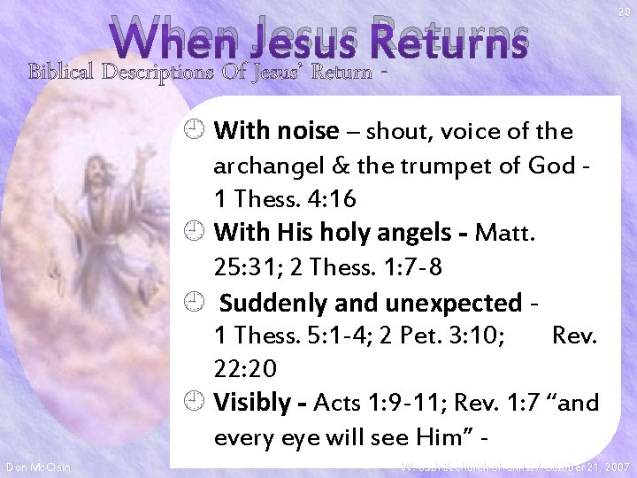 When Jesus Returns 20 Biblical Descriptions Of Jesus’ Return - ¿ With noise –