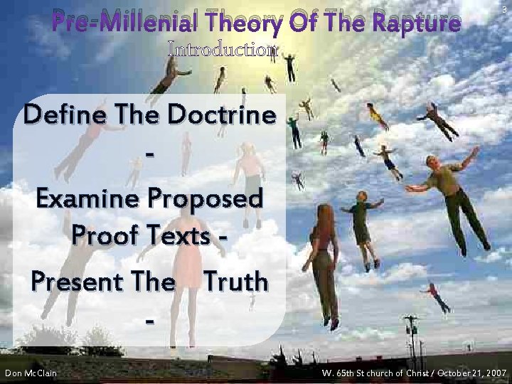 Pre-Millenial Theory Of The Rapture 3 Introduction Define The Doctrine Examine Proposed Proof Texts