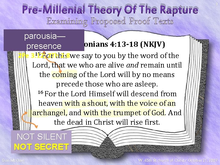 Pre-Millenial Theory Of The Rapture 9 Examining Proposed Proof Texts parousia— 1 Thessalonians 4: