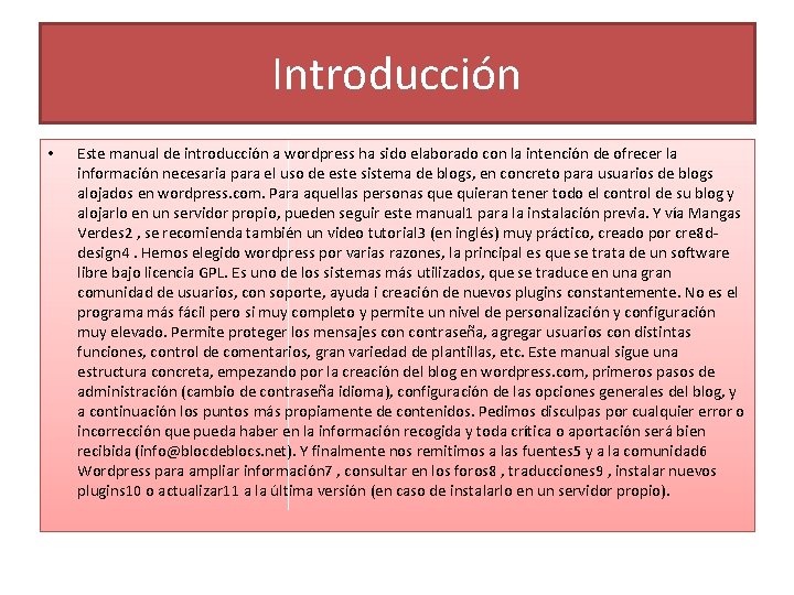 Introducción • Este manual de introducción a wordpress ha sido elaborado con la intención