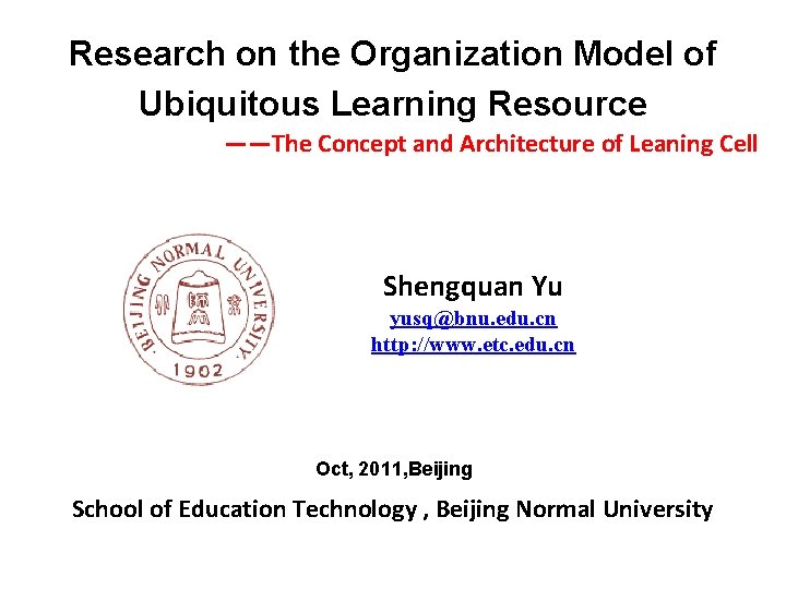 Research on the Organization Model of Ubiquitous Learning Resource ——The Concept and Architecture of