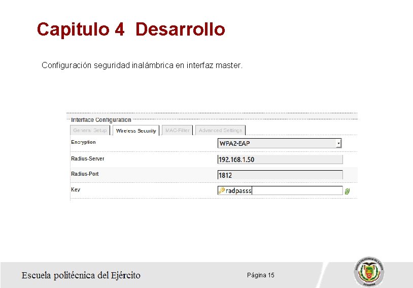 Capitulo 4 Desarrollo Configuración seguridad inalámbrica en interfaz master. HUAWEI TECHNOLOGIES CO. , LTD.