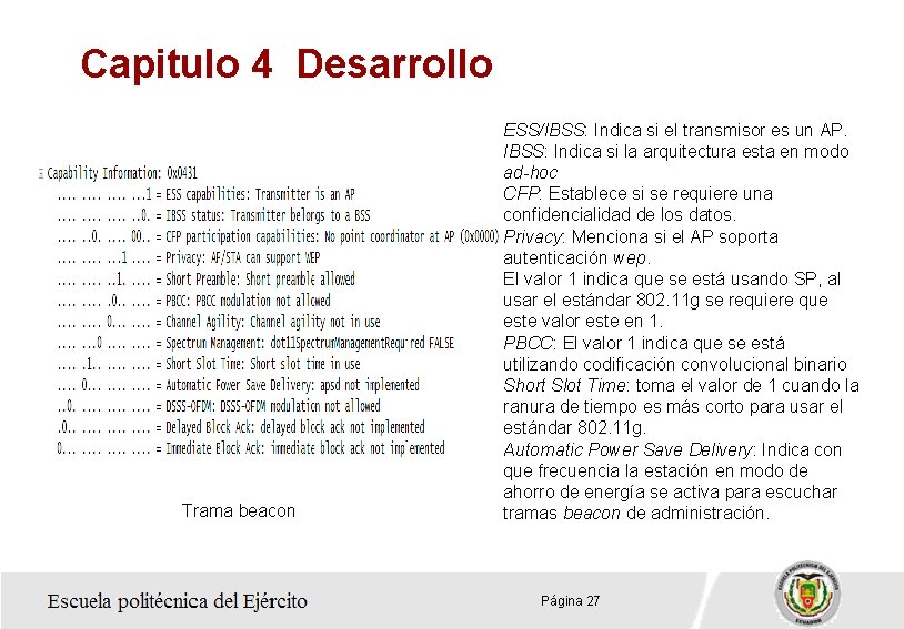 Capitulo 4 Desarrollo Trama beacon HUAWEI TECHNOLOGIES CO. , LTD. ESS/IBSS: Indica si el