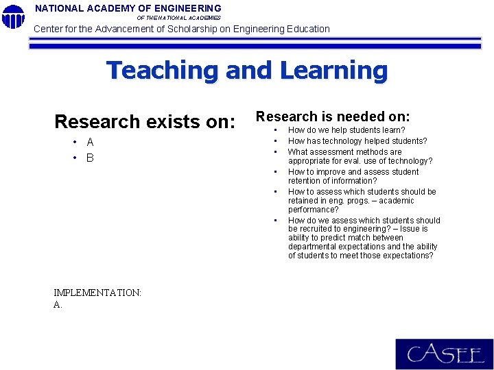 NATIONAL ACADEMY OF ENGINEERING OF THE NATIONAL ACADEMIES Center for the Advancement of Scholarship