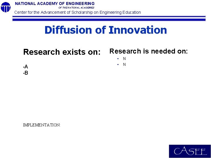 NATIONAL ACADEMY OF ENGINEERING OF THE NATIONAL ACADEMIES Center for the Advancement of Scholarship