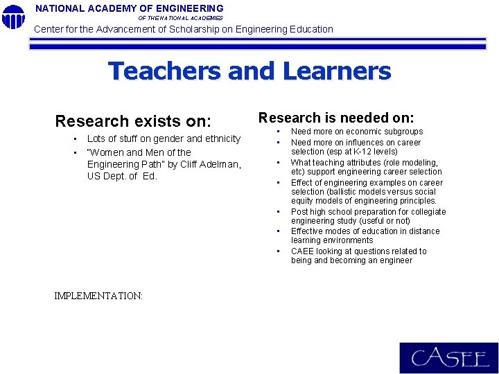 NATIONAL ACADEMY OF ENGINEERING OF THE NATIONAL ACADEMIES Center for the Advancement of Scholarship