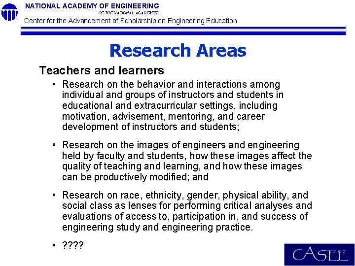 NATIONAL ACADEMY OF ENGINEERING OF THE NATIONAL ACADEMIES Center for the Advancement of Scholarship