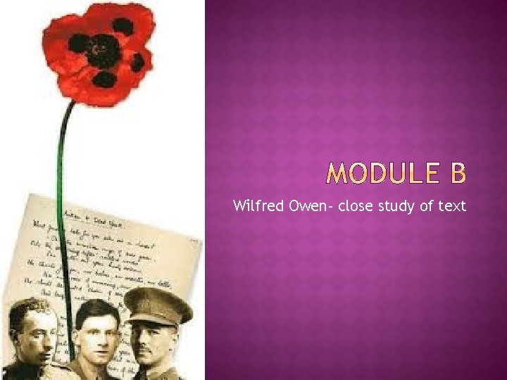 Wilfred Owen- close study of text 