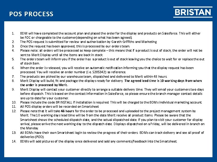 POS PROCESS 1. 2. 3. 4. 5. 6. 7. 8. 9. 10. 11. 12. POS PROCESS 1. 2. 3. 4. 5. 6. 7. 8. 9. 10. 11. 12.