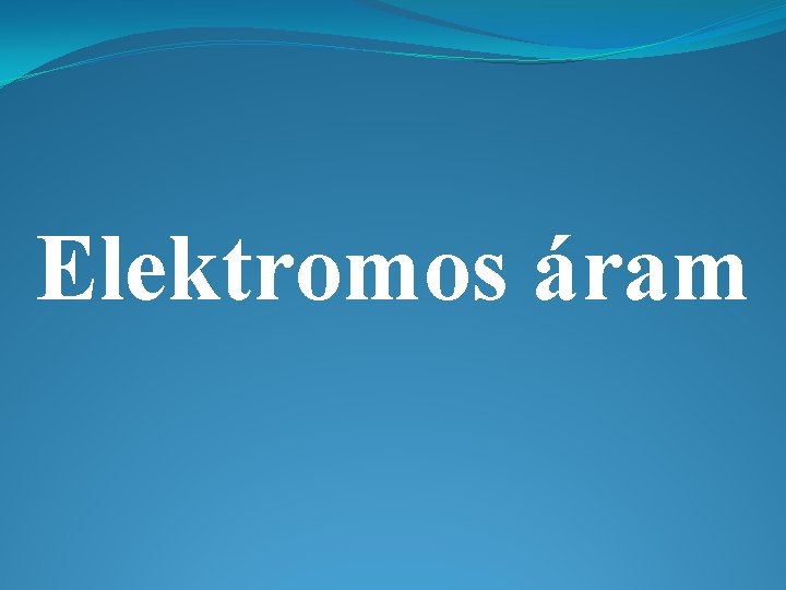 Elektromos áram 