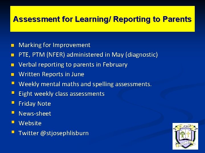 Assessment for Learning/ Reporting to Parents n n § § § Marking for Improvement